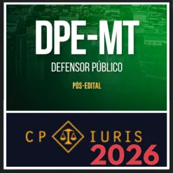 DPE MT (Defensor) Pós Edital – CP Iuris 2026