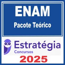 ENAM (Pacote Teórico) Estratégia 2025