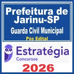 GCM Jarinu SP (Guarda Civil Municipal) Pós Edital – Estratégia 2026