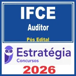 IFCE (Auditor) Pós Edital – Estratégia 2026
