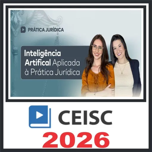 Prática em Inteligência Artificial Aplicada à Prática Jurídica – Ceisc 2026