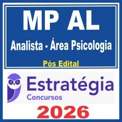 MP AL (Analista do Ministério Público – Área Psicologia) Pós Edital – Estratégia 2026