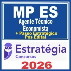 MP ES (Agente Técnico – Economista + Passo) Pós Edital – Estratégia 2026