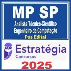 MP SP (Analista Técnico-Científico – Engenheiro da Computação) Pós Edital – Estratégia 2025