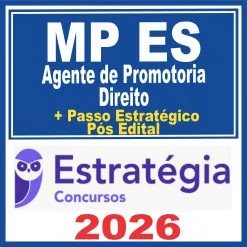 MP ES (Agente de Promotoria – Direito + Passo) Pós Edital – Estratégia 2026