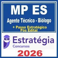 MP ES (Agente Técnico – Biólogo + Passo) Pós Edital – Estratégia 2026