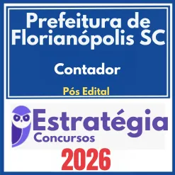 Prefeitura de Florianópolis SC (Contador) Pós Edital – Estratégia 2026