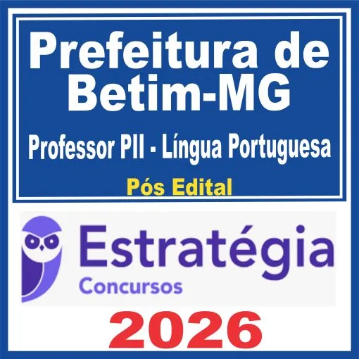 Prefeitura de Betim MG (Professor PII – Língua Portuguesa) Pós Edital – Estratégia 2026