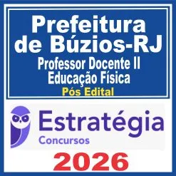Prefeitura de Búzios RJ (Professor Docente II – Educação Física) Pós Edital – Estratégia 2026