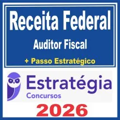 Receita Federal (Auditor Fiscal + Passo) Estratégia 2026