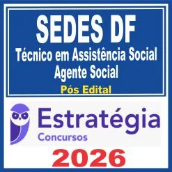 SEDES DF (Técnico em Assistência Social – Agente Social) Estratégia 2026