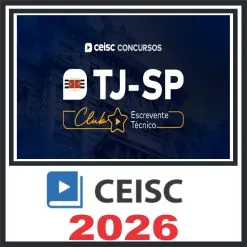 TJ SP (Escrevente Técnico Judiciário) Ceisc 2026