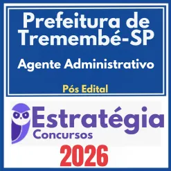 Prefeitura de Tremembé SP (Agente Administrativo) Pós Edital – Estratégia 2026