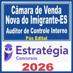 Câmara de Venda Nova do Imigrante ES (Auditor de Controle Interno) Pós Edital – Estratégia 2026